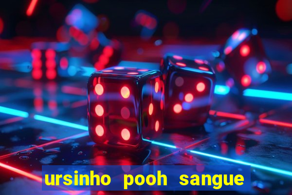 ursinho pooh sangue e mel 2 dublado online